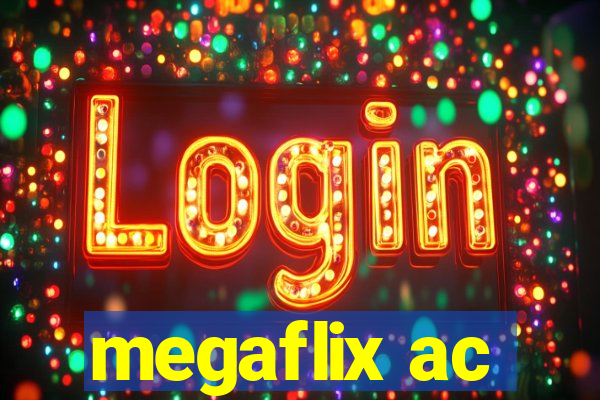 megaflix ac